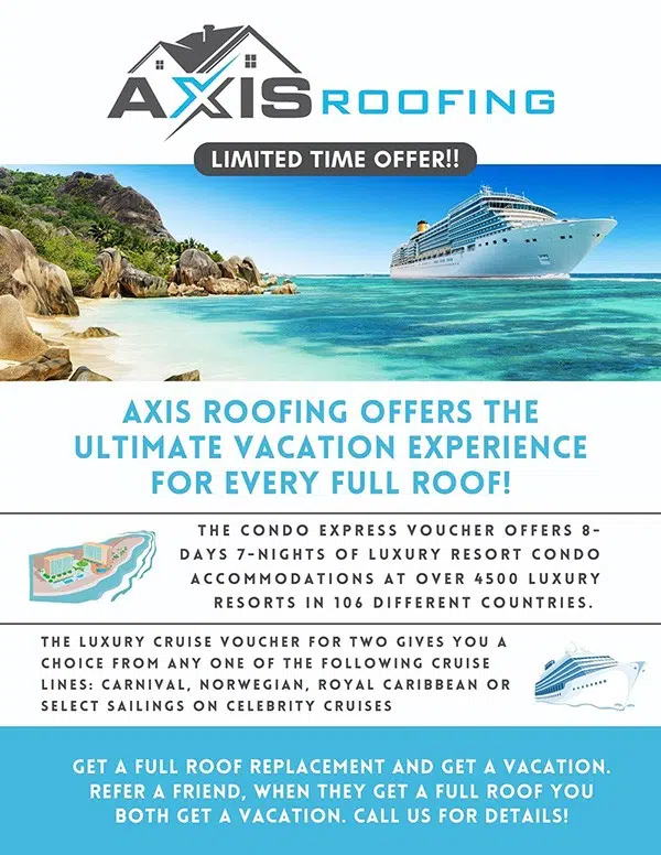 Axis Roofing Vacation Special 